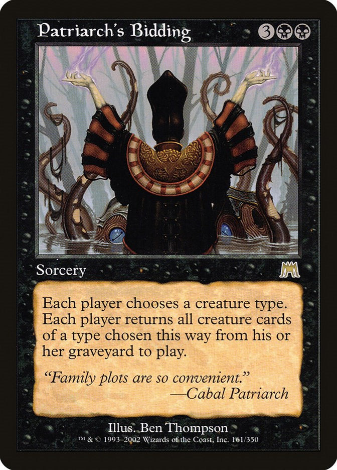 Patriarch's Bidding [ONS - 161]