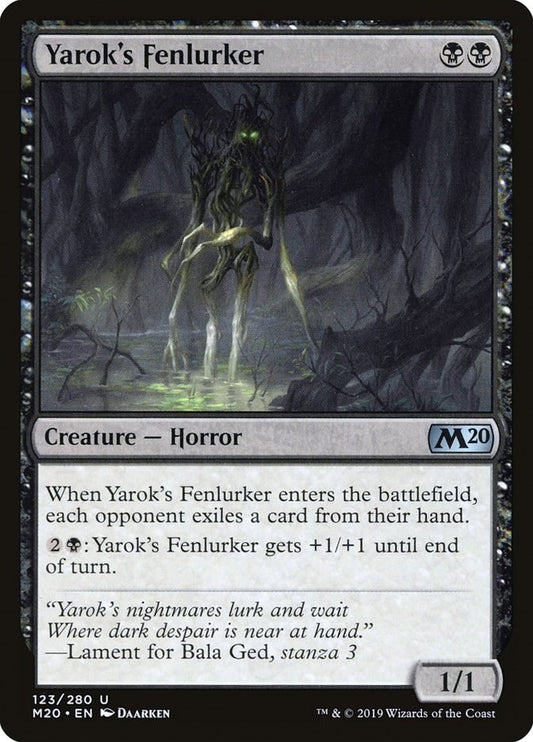 Yarok's Fenlurker [M20 - 123]