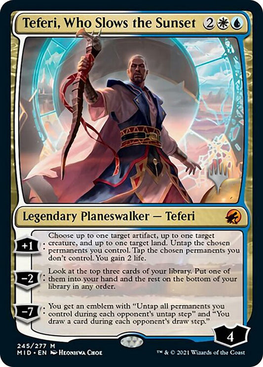 Teferi, Who Slows the Sunset [PPMID - 245]