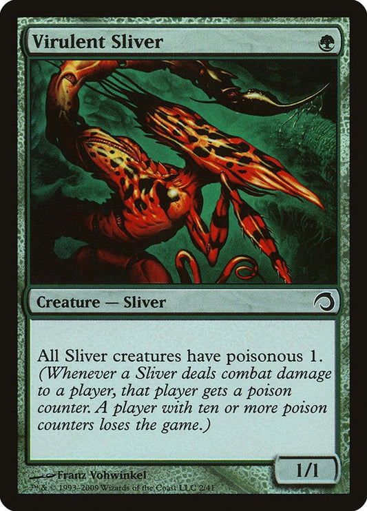 Virulent Sliver [PDS - 2]