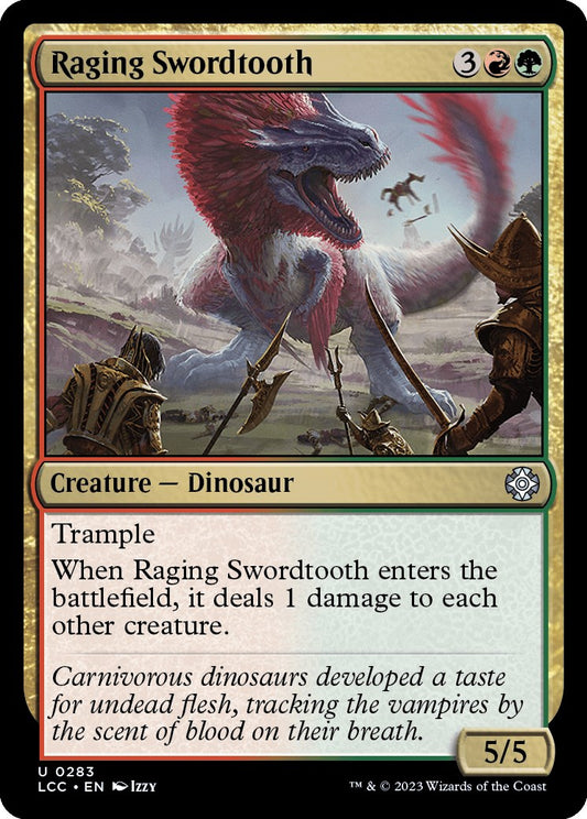 Raging Swordtooth [LCC - 283]