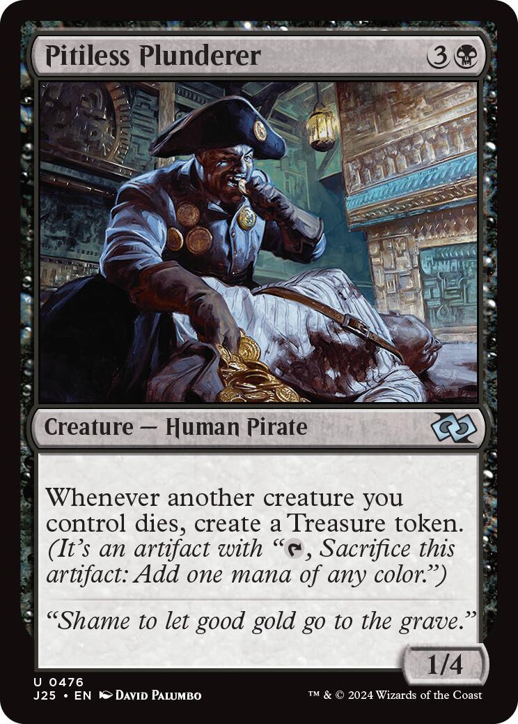 Pitiless Plunderer [J25 - 476]