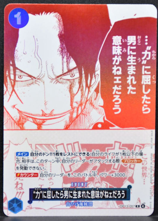 ONE PIECE If I Bowed Down to Power, What's the Point in Living? OP13-057 NM JP